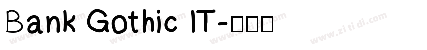 Bank Gothic IT字体转换